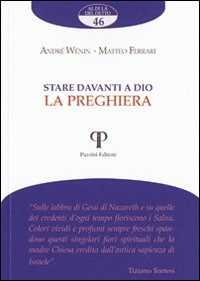 Stare davanti a Dio. La preghiera