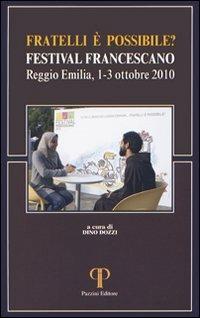 Fratelli è possibile? Festival francescano (Reggio Emilia, 1-3 ottobre 2010) - copertina
