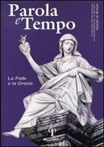 Parola e tempo (2013). Vol. 12: La fede e la grazia
