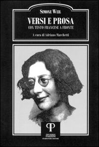 Versi e prosa. Testo francese a fronte - Simone Weil - copertina