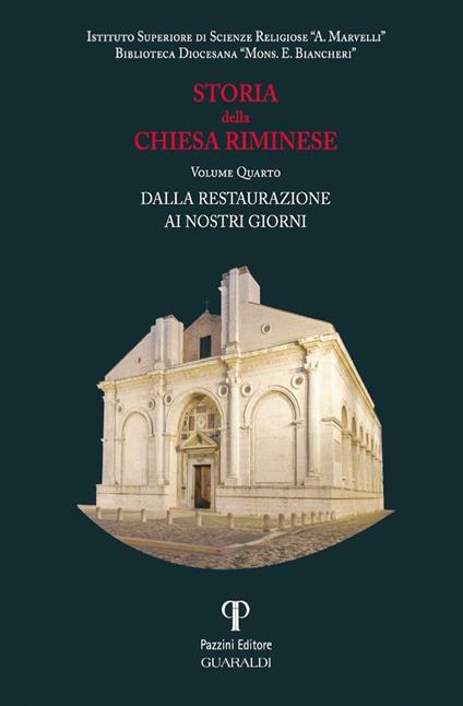 Storia della Chiesa riminese. Vol. 4: Dalla restaurazione ai giorni nostri - copertina