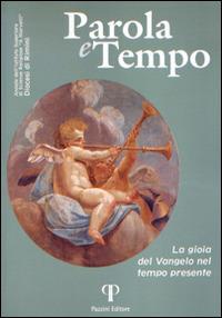 Parola e tempo (2015-2016). Vol. 14: La gioia del Vangelo nel tempo presente. - copertina