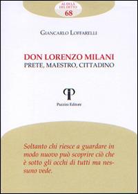 Don Lorenzo Milani. Prete, maestro, cittadino - Giancarlo Loffarelli - copertina