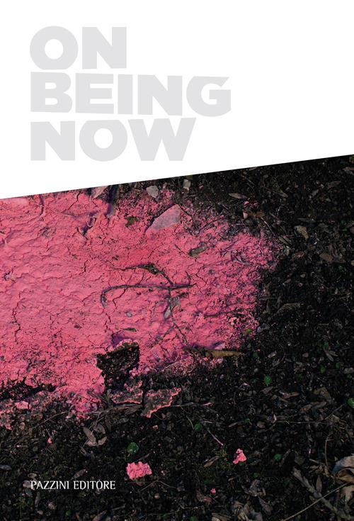 On being now. Ediz. italiana e inglese - copertina