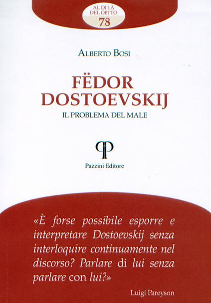 Fëdor Dostoevskij. Il problema del male - Alberto Bosi - copertina