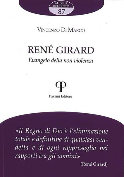 René Girard. Evangelo della non violenza - Vincenzo Di Marco - copertina