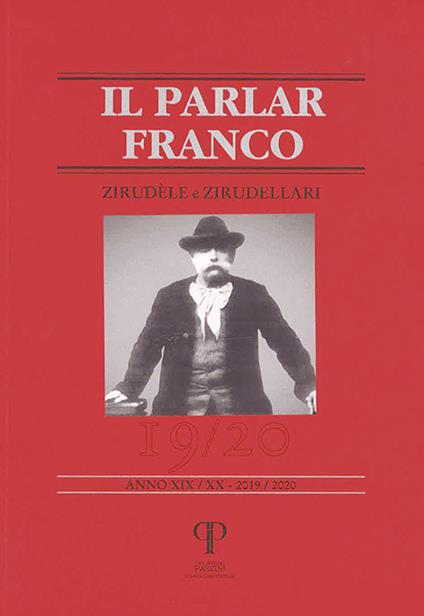 Il parlar franco. Rivista di cultura dialettale e critica letteraria. Vol. 19-20: Zirudèle e Zirudellari - copertina