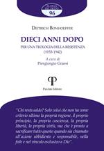 Dieci anni dopo. Per una teologia della resistenza (1933-1942)