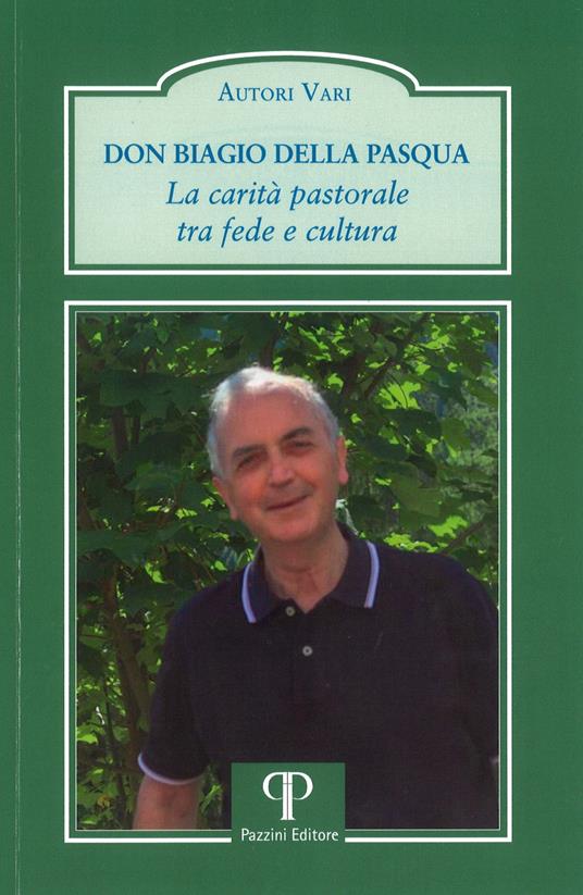 Don Biagio Della Pasqua. La carità pastorale tra fede e cultura - copertina