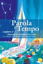 Parola e tempo (2022-2023). Vol. 17: Laudato si'. Educare a custodire il creato. La «Stella» di F. Rosenzweig 100 anni dopo