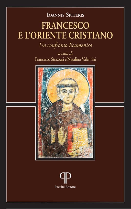 Francesco e l'oriente cristiano. Un confronto ecumenico - Ioannis Spiteris - copertina