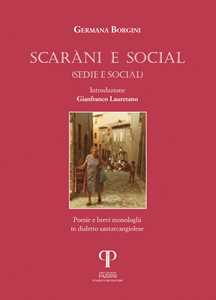 Scaràni e social (sedie e social). Poesie e brevi monologhi in dialetto santarcangiolese