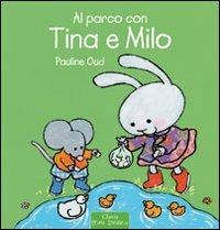 Al parco con Tina e Milo. Ediz. illustrata - Pauline Oud - copertina