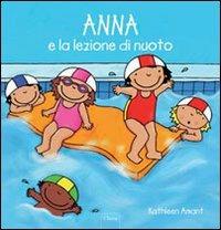Anna e la lezione di nuoto. Ediz. illustrata - Kathleen Amant - copertina