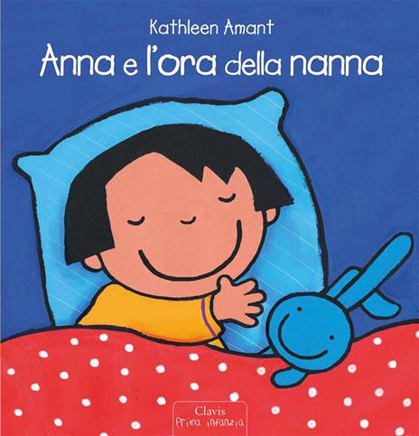 Anna e l'ora della nanna. Ediz. a colori - Kathleen Amant - copertina