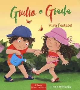 Viva l'estate! Giulio e Giada. Ediz. a colori