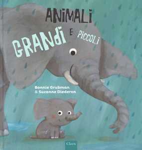 Animali grandi e piccoli. Ediz. a colori
