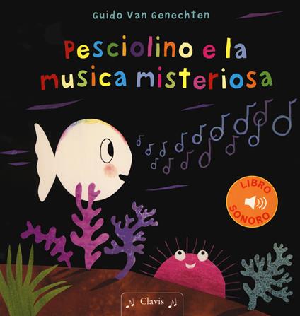 Pesciolino e la musica misteriosa. Ediz. a colori - Guido Van Genechten - copertina