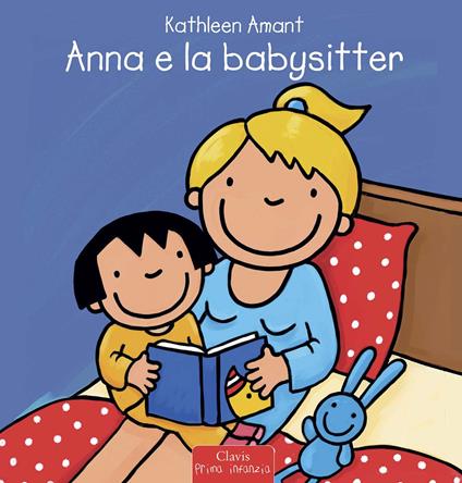 Anna e la babysitter. Ediz. a colori - Kathleen Amant - copertina