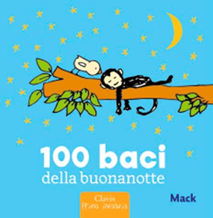 100 baci della buonanotte. Ediz. a colori - Mack - copertina