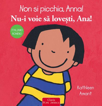 Non si picchia, Anna! Ediz. italiana e romena - Kathleen Amant - copertina