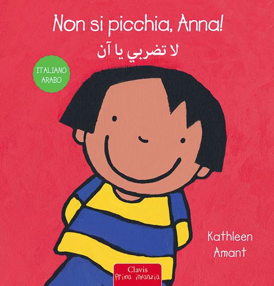 Non si picchia, Anna! Ediz. italiana e araba - Kathleen Amant - copertina