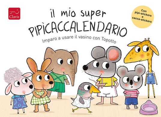 Il mio super pipìcaccalendario. Imparo a usare il vasino con Topotto. Con adesivi. Ediz. a colori - Guido Van Genechten - copertina
