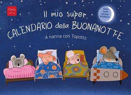 Il mio super calendario della buonanotte. A nanna con Topotto. Ediz. a colori - Guido Van Genechten - copertina