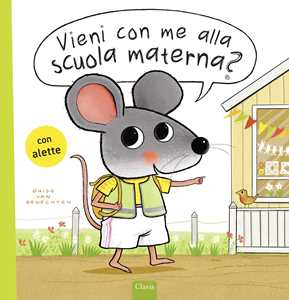 Vieni con me alla scuola materna? Ediz. a colori