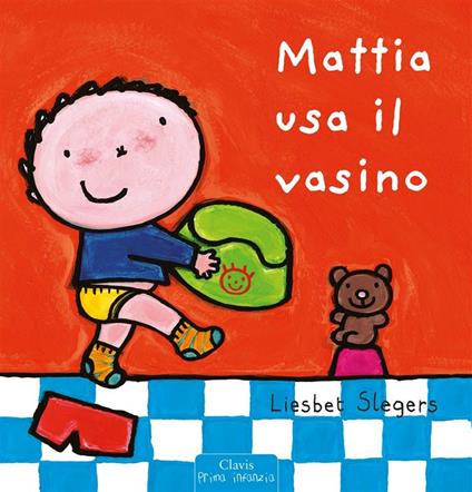 Mattia usa il vasino - Liesbet Slegers - ebook