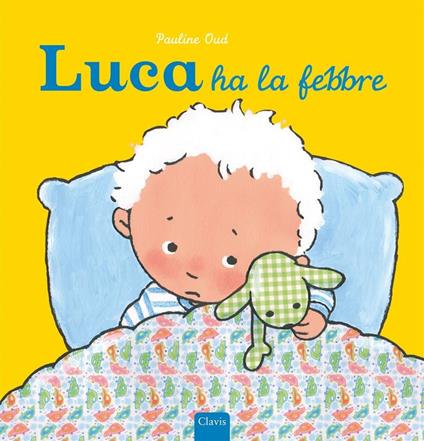 Luca ha la febbre - Pauline Oud - ebook