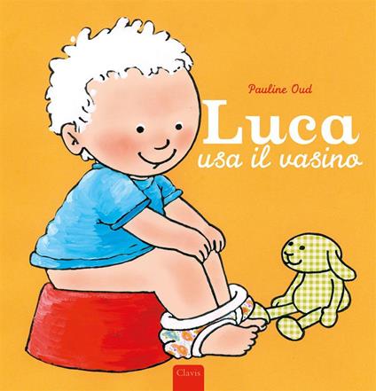Luca usa il vasino - Pauline Oud - ebook