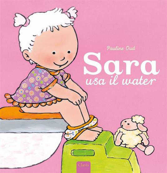 Sara usa il water - Pauline Oud - ebook