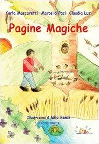 Pagine magiche - Carla Mascaretti,Marcello Paci,Claudia Luzi - copertina