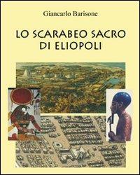 Lo scarabeo sacro di Eliopoli - Giancarlo Barisone - copertina