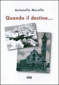 Quando il destino... - Antonella Marolla - copertina