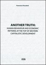 Another truth: human behaviour and economic patterns at the top of western capitalistic development