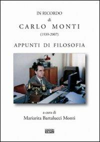 Il ricordo di Carlo Monti (1939-2007) - Mariarita Bartalucci Monti - copertina