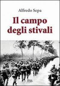 Il campo degli stivali - Alfredo Sepa - copertina