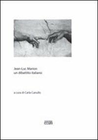 Jean-Luc Marion un dibattito italiano - Carla Canullo - copertina