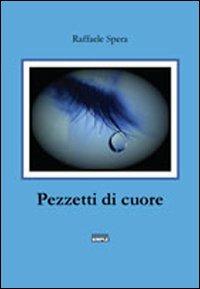 Pezzetti di cuore - Raffaele Spera - copertina