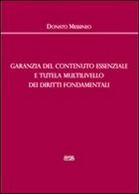 Garanzia del contenuto essenziale e tutela multilivello dei diritti fondamentali - Donato Messineo - copertina