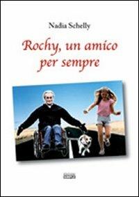 Rochy, un amico per sempre - Nadia Schelly - copertina