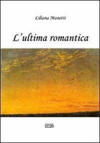 L' ultima romantica - Liliana Manetti - copertina
