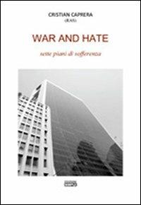 War and hate sette piani di sofferenza - Cristian Caprera - copertina