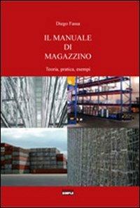 Il manuale di magazzino - Diego Fassa - copertina