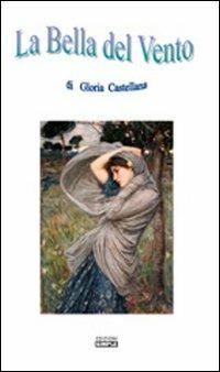 La bella del vento - Gloria Castellana - copertina