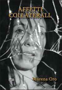 Affetti collaterali - Morena Oro - copertina