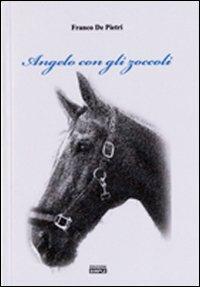 Angelo con gli zoccoli - Franco De Pietri - copertina