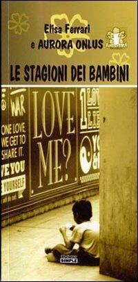Le stagioni dei bambini - Elisa Ferrari - copertina